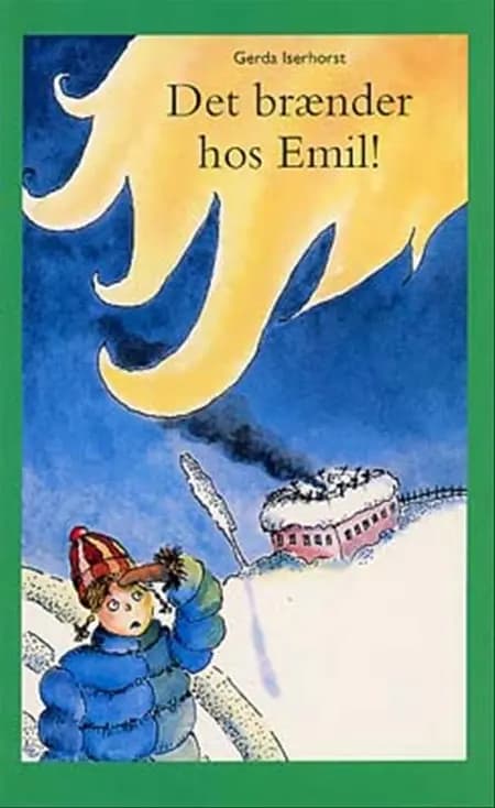 Det brænder hos Emil! af Gerda Iserhorst