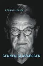 Gennem glasvæggen af Henning Jensen
