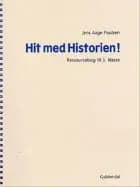 Hit med historien! - grundbog til 5. klasse af Jens Aage Poulsen
