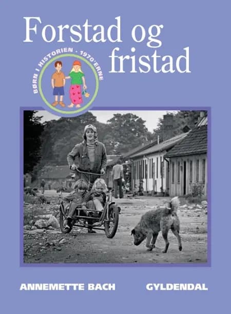 Forstad og fristad af Annemette Bach