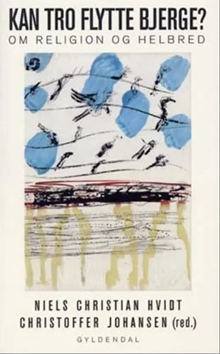 Kan tro flytte bjerge? af Johannes Møllehave