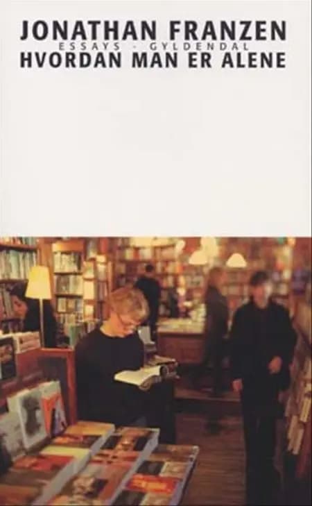 Hvordan man er alene af Jonathan Franzen