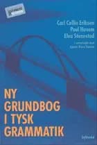 Ny grundbog i tysk grammatik af Agnete Bruun Hansen, Elva Stenestad og Carl Collin Eriksen