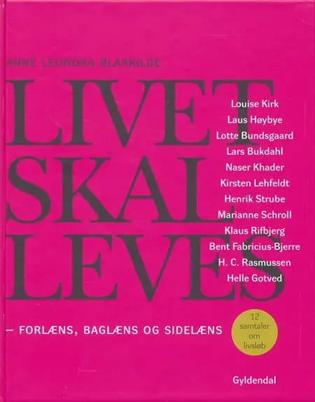 Livet skal leves af Anne Leonora Blaakilde