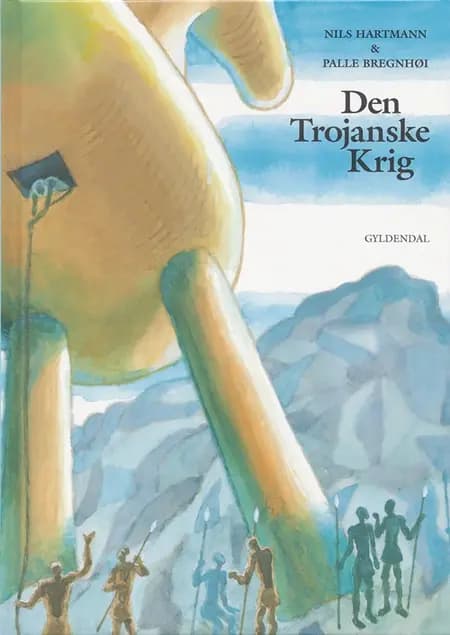 Den Trojanske Krig af Nils Hartmann