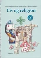 Liv og religion 5 af Carsten Bo Mortensen, John Rydahl og Mette Tunebjerg