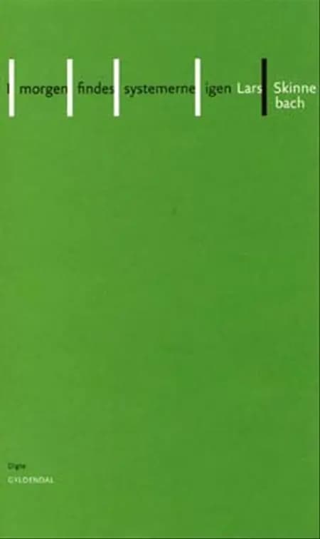 I morgen findes systemerne igen af Lars Skinnebach