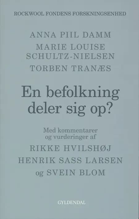 En befolkning deler sig op? af Anna Piil Damm