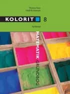 Kolorit 8 af Thomas Kaas og Heidi Kristiansen