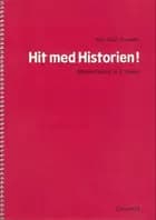 Hit med Historien! 6. kl. Grundbog af Jens Aage Poulsen