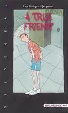 A True Friend? af Lars Holmgaard Jørgensen