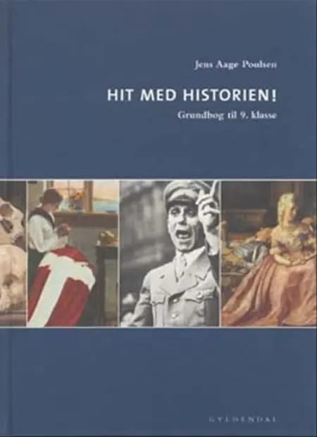 Hit med historien! - grundbog til 9. klasse af Jens Aage Poulsen