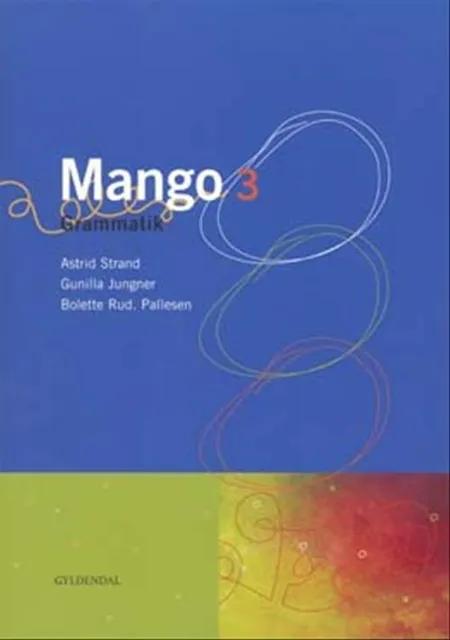Mango 3 af Bolette Rud Pallesen
