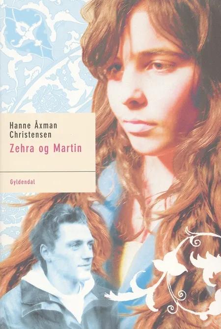 Zehra og Martin af Hanne Åxman Christensen