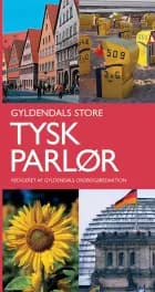 Gyldendals store tysk parlør af Gyldendal Ordbogsafdeling