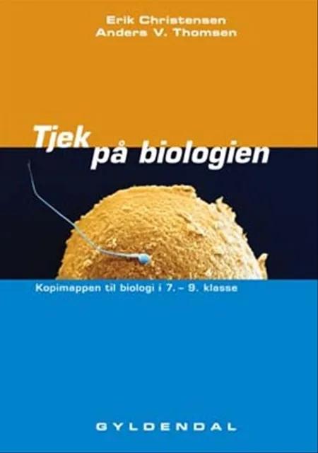 Tjek på biologien af Anders V. Thomsen