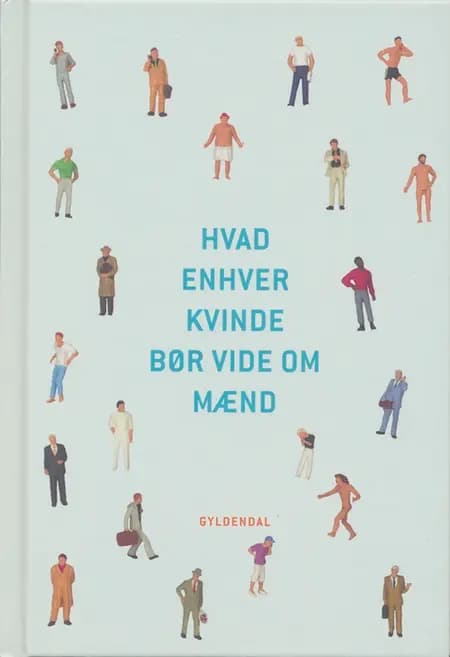Hvad enhver kvinde bør vide om mænd af Povl Erik Carstensen