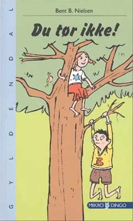 Du tør ikke! af Bent B. Nielsen
