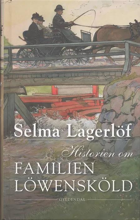 Historien om familien Löwensköld af Selma Lagerlöf