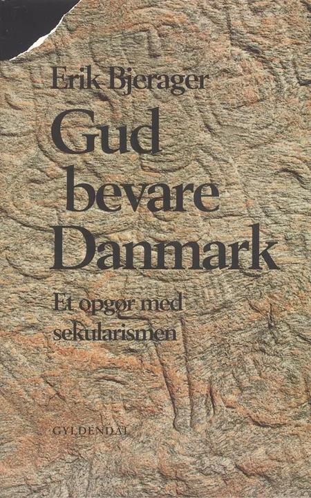 Gud bevare Danmark af Erik Bjerager