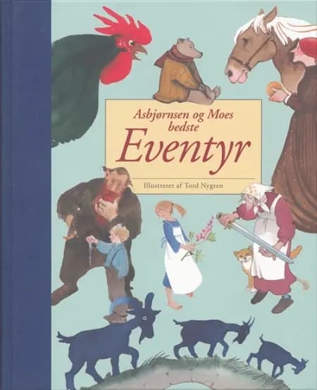 Asbjørnsen og Moes bedste eventyr af Moe