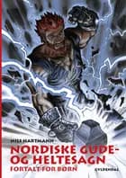 Nordiske gude- og heltesagn fortalt for børn af Nils Hartmann