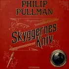 Det gyldne kompas 2 - Skyggernes kniv af Philip Pullman