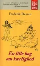En lille bog om kærlighed af Frederik Dessau