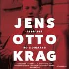 Jens Otto Krag 1914-1961 af Bo Lidegaard