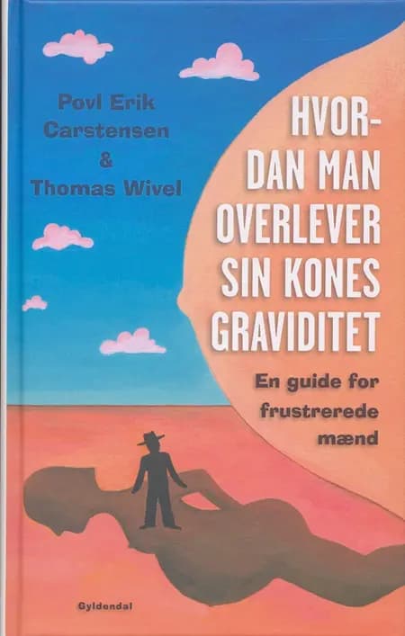 Hvordan man overlever sin kones graviditet af Povl Erik Carstensen