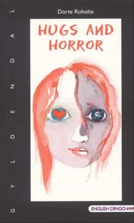 Hugs and Horror af Dorte Roholte