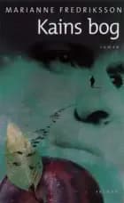 Kains bog af Marianne Fredriksson