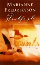 Trækfugle af Marianne Fredriksson