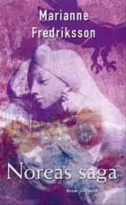 Noreas saga af Marianne Fredriksson