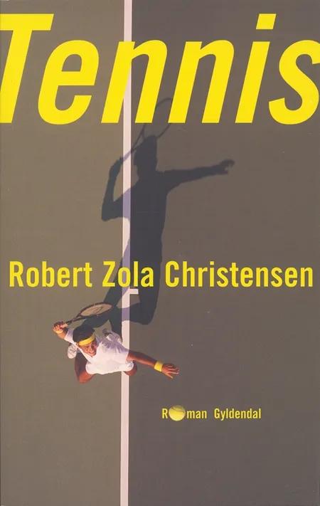 Tennis af Robert Zola Christensen