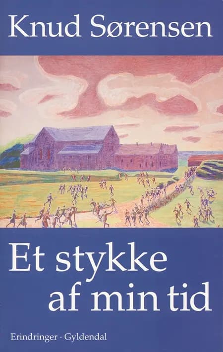 Et stykke af min tid af Knud Sørensen