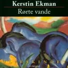 Rørte vande af Kerstin Ekman