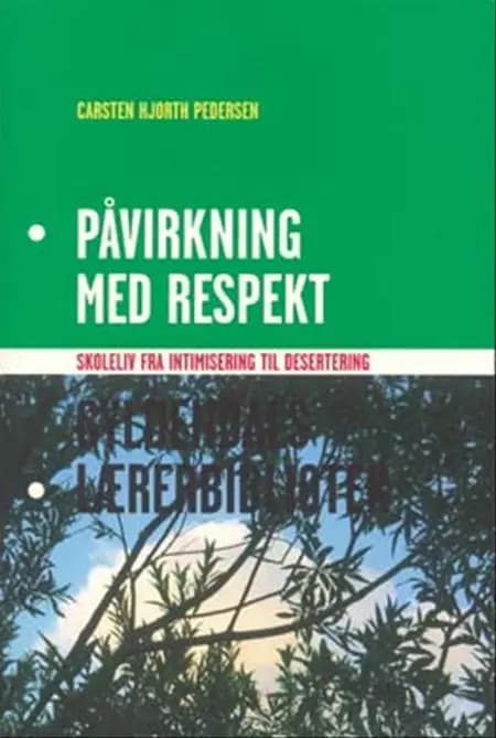 Påvirkning med respekt af Carsten Hjorth Pedersen