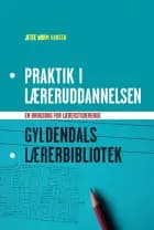 Praktik i læreruddannelsen af Jette Worm Hansen - Pædagogisk Landsforening for faget orientering