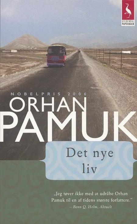 Det nye liv af Orhan Pamuk