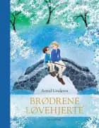 Brødrene Løvehjerte af Astrid Lindgren