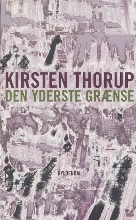 Den yderste grænse af Kirsten Thorup