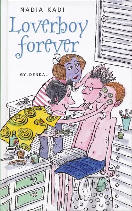 Loverboy forever af Nadia Kadi