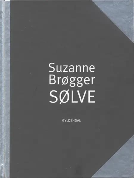 Sølve af Suzanne Brøgger