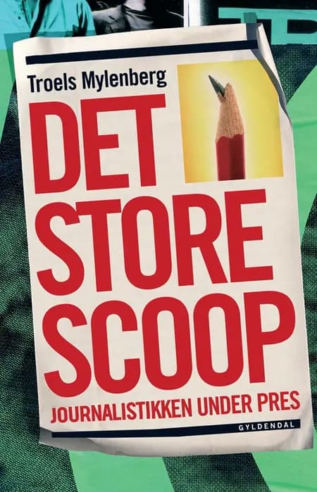 Det store scoop af Troels Mylenberg