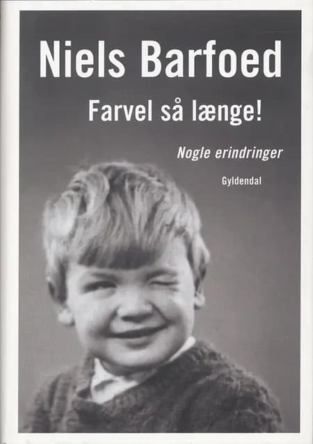 Farvel så længe! af Niels Barfoed