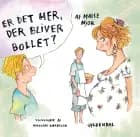 Er det her, der bliver bollet? af Maise Njor og Nikoline Werdelin