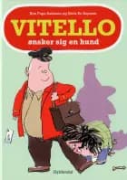 Vitello ønsker sig en hund af Kim Fupz Aakeson og Niels Bo Bojesen