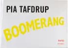 Boomerang af Pia Tafdrup