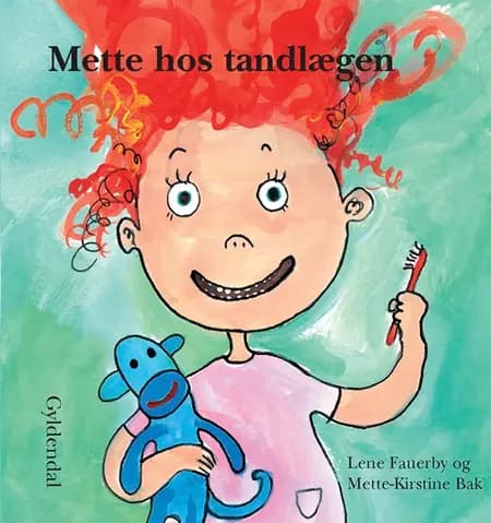 Mette hos tandlægen af Lene Fauerby
